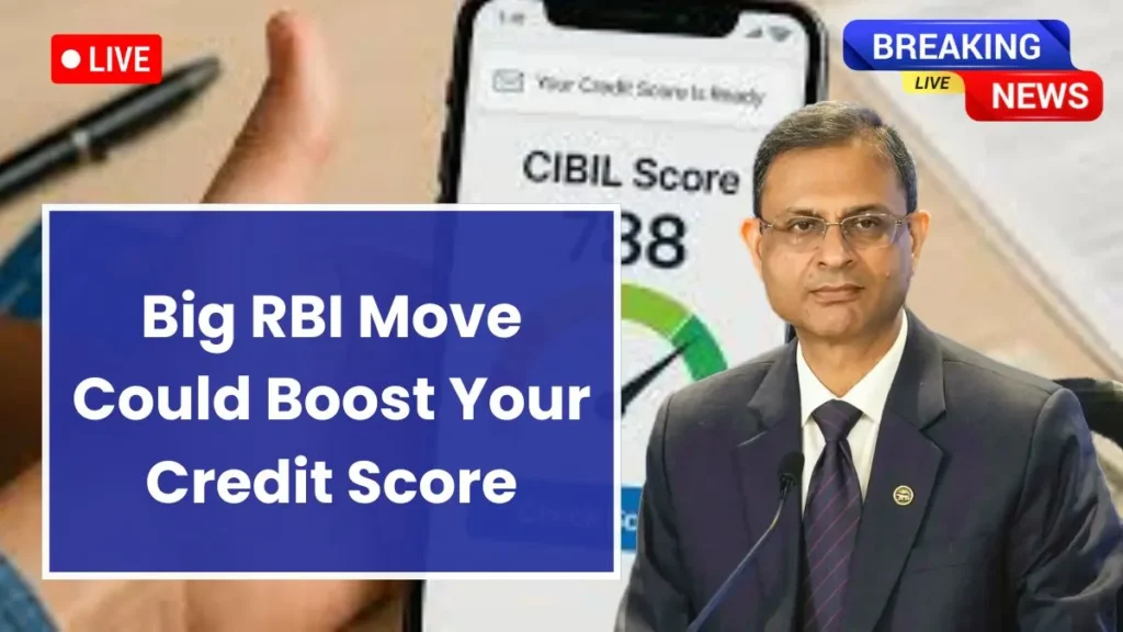 New CIBIL Score Rules From RBI